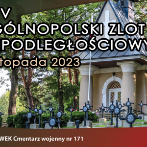 Zdjęcia przedstawia nagrobki oraz kaplicę cmentarza wojennego oraz tekst zapowiadający XXIV Ogólnopolski Zlot Niepodległościowy