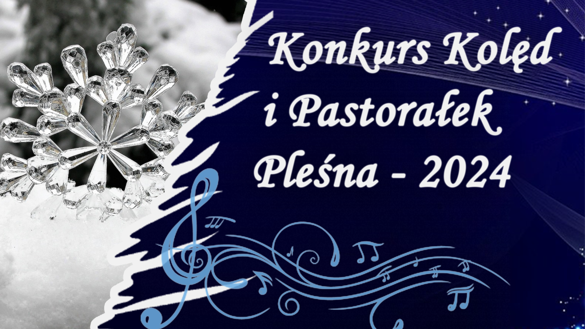 Tekst Konkurs Kolęd i Pastorałek Pleśna 2024 na niebieskim tle, Po lewej zdjęcie z płatkiem śniegu.