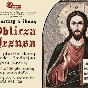 Na zdjęciu ikona Jezusa Chrystusa oraz tytuł warsztatów "Oblicza Jezusa"