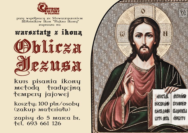 Na zdjęciu ikona Jezusa Chrystusa oraz tytuł warsztatów "Oblicza Jezusa"