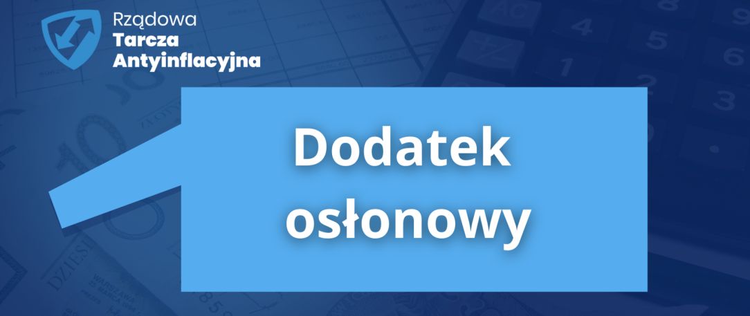 Granatowy baner z napisem "Dodatek osłonowy"