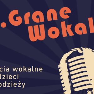 Na zdjęciu tekst "z.Grane Wokale". W tle rysunek przedstawiający mikrofon.