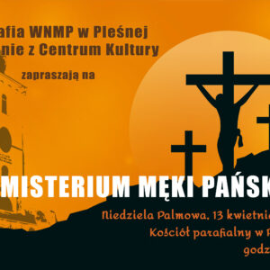 Napis "Misterium Męki Pańskiej" na czarnym i żółtym tle przedstawiającym wzgórza i trzy krzyże.