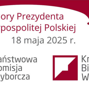 Plakat informacyjny z barwach biało-czerwonych z logiem Państwowej Komisji Wyborczej i Krajowego Biura Wyborczego