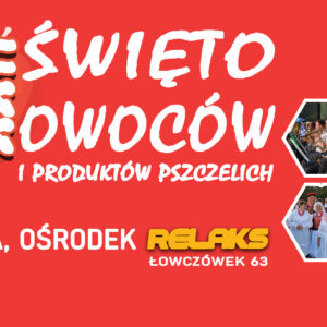 Baner wydarzenia pod nazwą "XXII Święto Owoców i Produktów Pszczelich" Szczegóły w artykule.