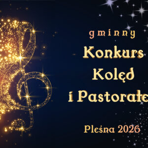 Baner ze złotym kluczem wiolinowym oraz napisem gminny konkurs kolęd i pastorałek Pleśna 2026.