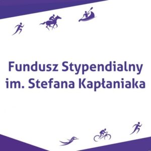 Na środku fioletowy napis "Fundusz Stypendialny im. Stefana Kapłaniaka"