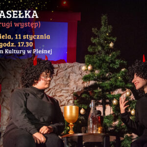 Dwa diabły siedzą przy choince. W lewym górnym rogu napis: jasełka (drugi występ) niedziela, 11 stycznia, godz. 17.30. Centrum Kultury w Pleśnej