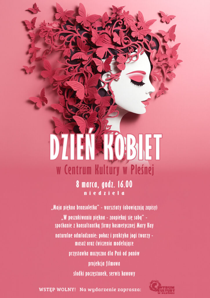 Plakat wydarzenia pn. "Dzień Kobiet w Centrum Kultury w Pleśnej". Szczegóły w artykule.
