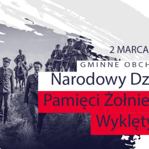 2 marca 2026. Gminne Obchody. Narodowy Dzień Pamięci Żołnierzy Wykletych