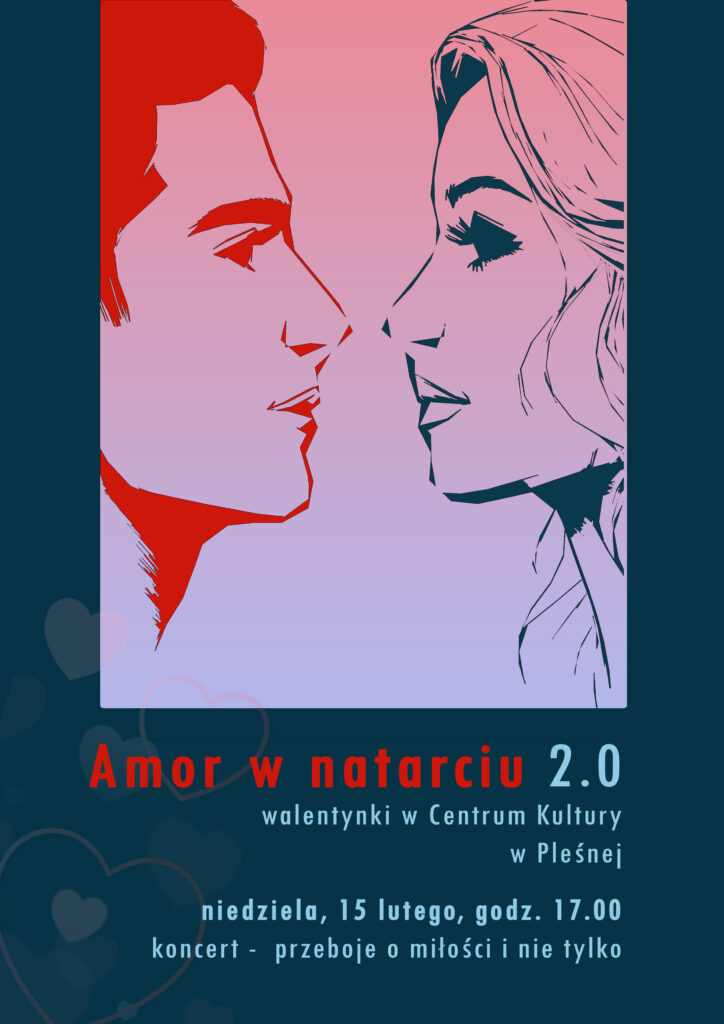 Twarze kobiety i mężczyzny zwrócone ku sobie. Plakat na temat walentynek w Centrum Kultury w Pleśnej.