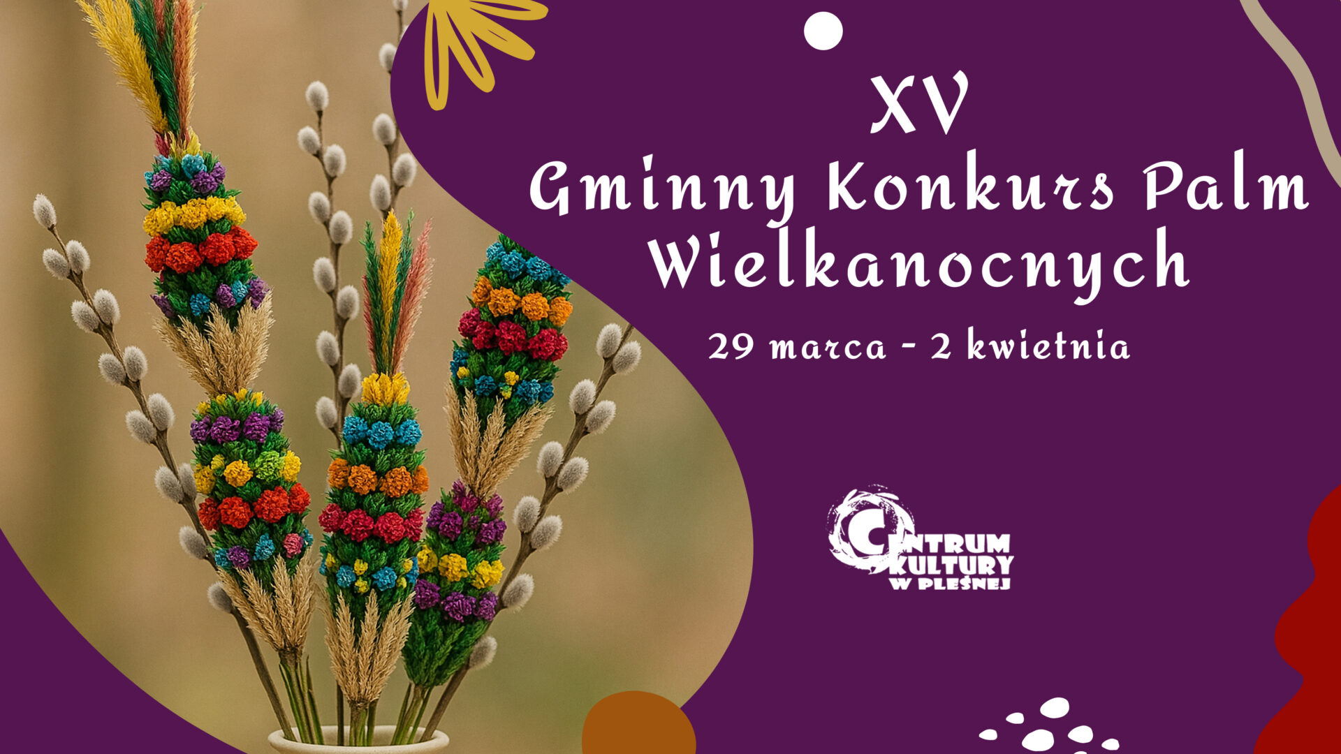 Baner XV Gminnego Konkursu Palm Wielkanocnych. Po lewej zdjęcie palm włożonych do flakonu.