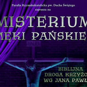 Baner Misterium Męki Pańskiej. Biblijna Droga Krzyżowa wg Jana Pawła II