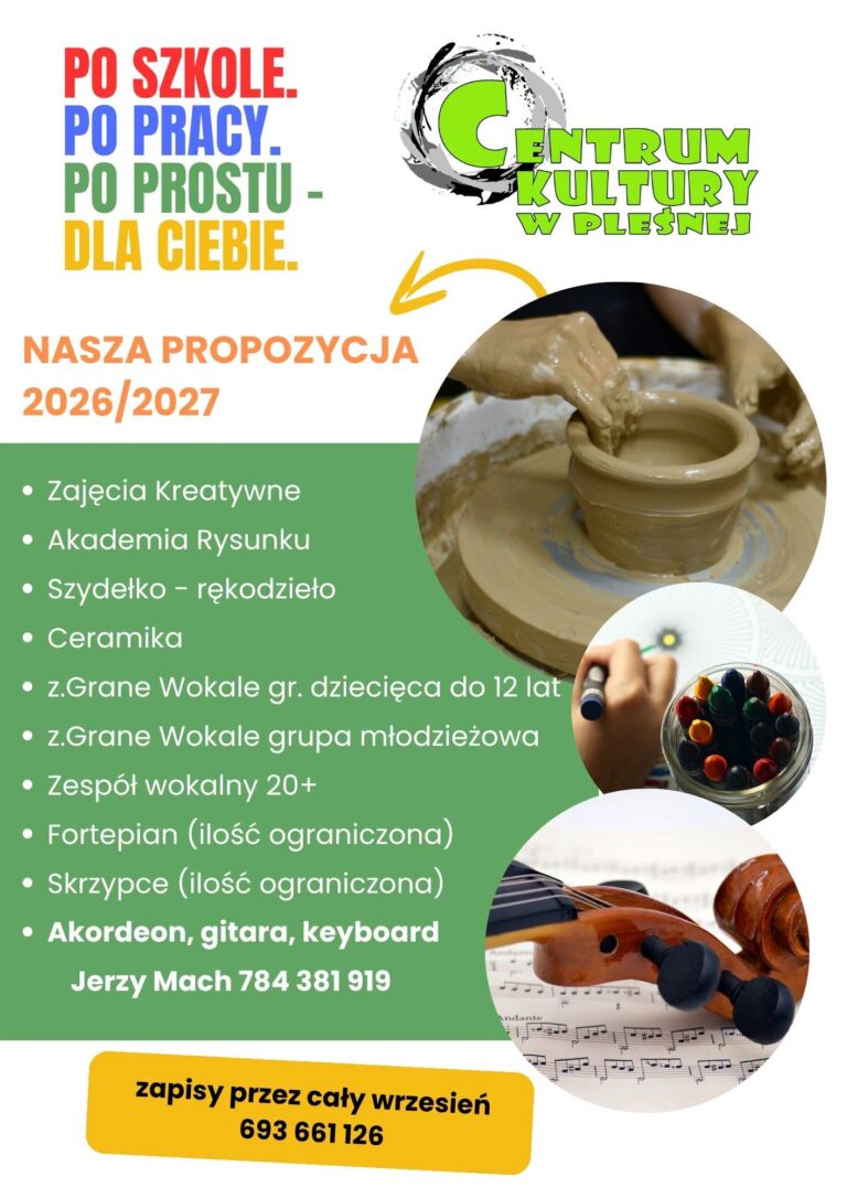 Plakat promujący ofertę zajęć dla dzieci, młodzieży i dorosłych przygotowaną przez Centrum Kultury w Pleśnej. Szczegóły w artykule.