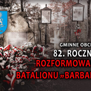 Slider gminnych obchodów 82. rocznicy rozformowania batalionu "Barbara". W tle obelisk oraz tablice informacyjne.